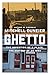 Ghetto: The Invention of a Place, the History of an Idea
