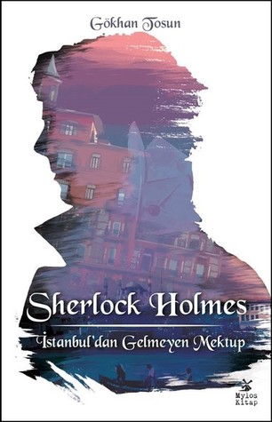 Sherlock Holmes: İstanbul'dan Gelmeyen Mektup (Paperback)