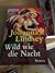 Wild wie die Nacht by Johanna Lindsey Wild wie die Nacht by Johanna Lindsey