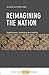 Reimagining the Nation by Claire Sutherland
