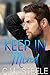 Keep in Mind by C.M. Steele