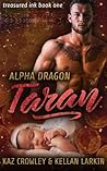 Alpha Dragon: Taran (Treasured Ink, #1)