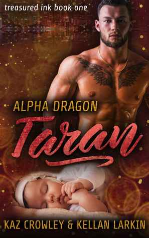 Alpha Dragon: Taran (Treasured Ink, #1)