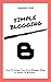 Simple Blogging: How To Cre...