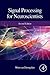 Signal Processing for Neuroscientists: An Introduction to the Analysis of Physiological Signals