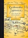 Karkonoskie Tajemnice, czyli o Duchu Gór wieści zasłyszane