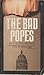 The Bad Popes