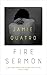 Fire Sermon by Jamie Quatro