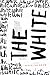 The White (The White, #1)