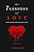 The 7 Lessons of Love: Hear...