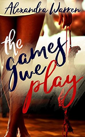 The Games We Play (FWB, #1)