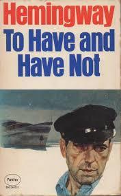 To Have and Have Not