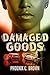 Damaged Goods
