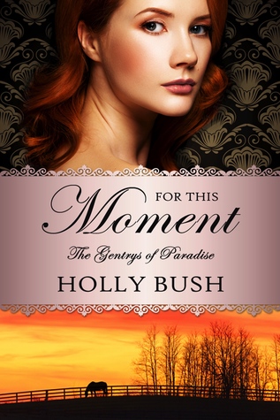 For This Moment (The Gentrys of Paradise, #2)