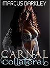 Carnal Collateral Carnal Collateral