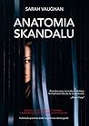 Anatomia skandalu by Sarah Vaughan