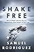 Shake Free: How to Deal wit...