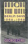 Before the Wall: Berlin Days, 1946-1948