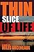 Thin Slice of Life by Miles Arceneaux