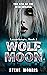 Wolf Moon: The Rise of the ...