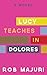 Lucy Teaches in Dolores: A ...