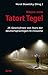 Neues vom Tatort Tegel: 25 ...