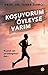 Koşuyorum Öyleyse Varım