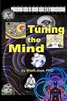 Tuning the Mind: Geometries of Consciousness - Holonomic Brain Theory and the Implicate Order