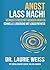 Angst lass nach!: Weniger S...
