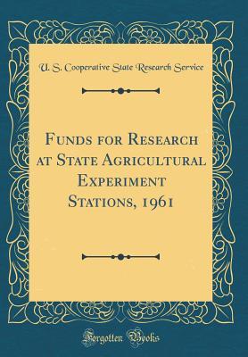 Funds for Research at State Agricultural Experiment Stations, 1961