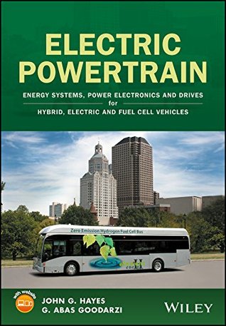 Electric Powertrain: Energy Systems, Power Electronics and Drives for Hybrid, Electric and Fuel Cell Vehicles (Kindle Edition)
