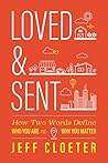 Loved and Sent: H...