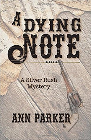 A Dying Note (Silver Rush, #6)