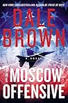 The Moscow Offensive by Dale Brown