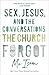 Sex, Jesus, and the Conversations the Church Forgot