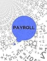 Payroll: A Small Business Guide Payroll: A Small Business Guide