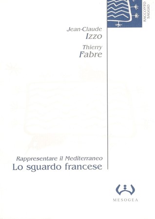 Rappresentare il Mediterraneo: Lo sguardo francese (Paperback)