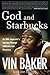 God and Starbucks: An NBA Superstar's Journey Through Addiction and Recovery – An Olympic Medalist's Memoir of Fall and Redemption Through Faith