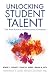 Unlocking Student Talent by Robin Fogarty