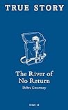 The River of No Return (True Story Book 14)