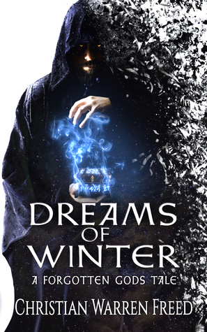 Dreams of Winter (A Forgotten Gods Tale, #1)