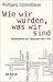 Wie wir wurden, was wir sind (HERDER spektrum)