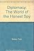 Diplomacy: The World of the...