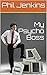 My Psycho Boss by Phil Jenkins