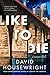 Like to Die (Mac McKenzie, #15) by David Housewright