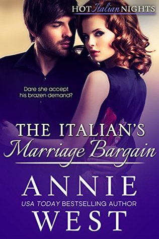 The Italian's Marriage Bargain (Hot Italian Nights #7)