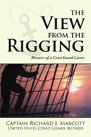 View From the Rigging: Memoirs of a Coast Guard Career (Paperback)