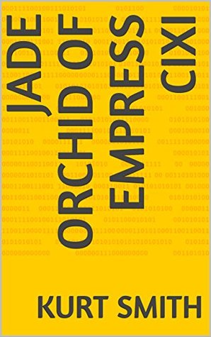 Jade Orchid of Empress Cixi (Kindle Edition)