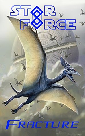 Star Force: Fracture: (SF47)