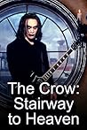The Crow: Stairway to Heaven TV Pilot (1X01) The Crow: Stairway to Heaven TV Pilot (1X01)